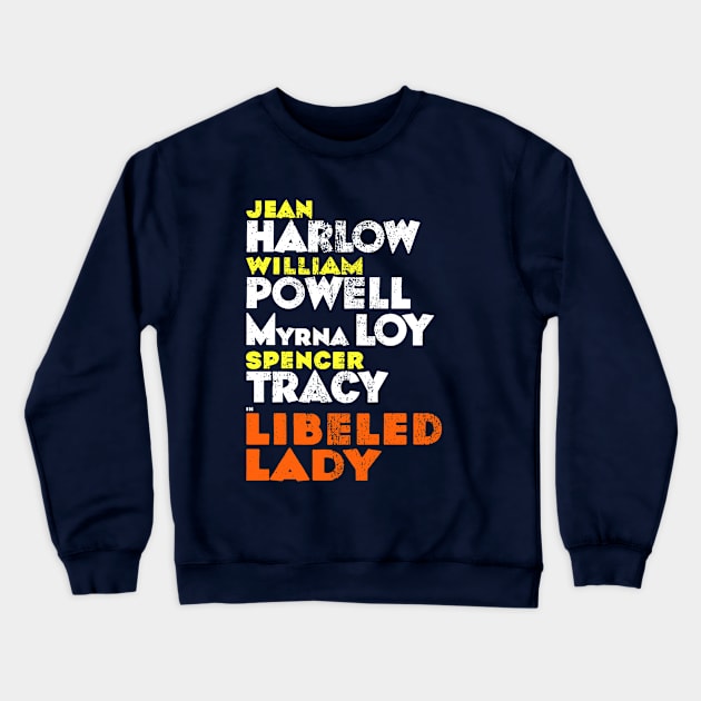 Libeled Lady Crewneck Sweatshirt by TheUnseenPeril